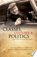 Classes, cultures, and politics : essays on British History for Ross Mckibbin /