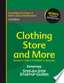 Clothing store and more : Entrepreneur's step by step startup guide /