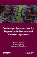 Co-design approaches to dependable networked control systems