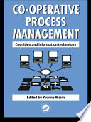 Co-operative process management : cognition and information technology /