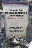 Cocaine and methamphetamine dependence : advances in treatment /