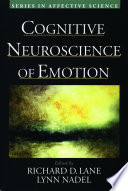 Cognitive neuroscience of emotion /