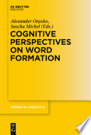 Cognitive perspectives on word formation /