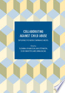 Collaborating Against Child Abuse Exploring the Nordic Barnahus Model /