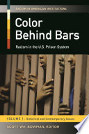 Color behind bars. racism in the U.S. prison system /