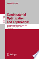 Combinatorial optimization and applications : 6th International Conference, COCOA 2012, Banff, AB, Canada, August 5-9, 2012. Proceedings /