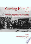 Coming Home? conflict and return migration in the aftermath of Europe's twentieth-century civil wars /