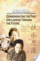 Commemorating the past and looking towards the future : OCPA 2000 : proceedings of the Third Joint Meeting of Chinese Physicists Worldwide, 31 July-4 August, 2000, the Chinese University of Hong Kong, HK / jointly organized by Overseas Chinese Physics Association, the Chinese University of Hong Kong ; editors, Ngee-Pong Chang [and others].