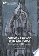 Common law and civil law today : convergence and divergence / editor, Marko Novakovic, Institute of International Politics and Economics, Serbia.