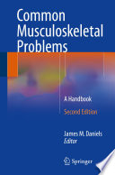Common musculoskeletal problems : a handbook /