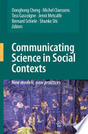 Communicating science in social contexts : new models, new practices /