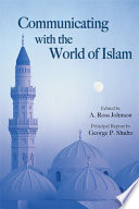 Communicating with the world of Islam /