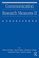 Communication research measures II : a sourcebook /