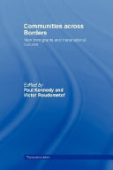 Communities across borders : new immigrants and transnational cultures /