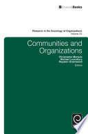 Communities and organizations edited by Christopher Marquis, Michael Lounsbury, Royston Greenwood.