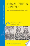 Communities of print : books and their readers in early modern Europe /