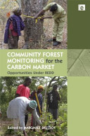 Community forest monitoring for the carbon market edited by Margaret Skutsch.