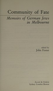 Community of fate : memoirs of German Jews in Melbourne /