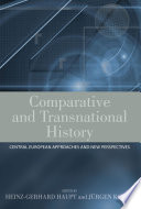 Comparative and transnational history : Central European approaches and new perspectives /