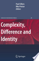 Complexity, difference and identity : an ethical perspective /