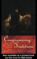 Compromising traditions : the personal voice in classical scholarship / edited by Judith P. Hallett and Thomas Van Nortwick.
