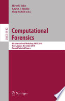 Computational forensics : 4th international workshop, IWCF 2010, Tokyo, Japan, November 11-12, 2010 : revised selected papers /