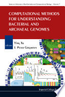 Computational methods for understanding bacterial and archaeal genomes / editors, Ying Xu, J. Peter Gogarten.