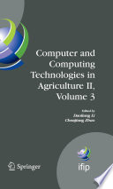 Computer and computing technologies in agriculture II. edited by Daoliang Li, Chunjiang Zhao.