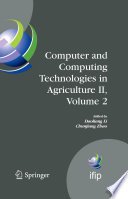 Computer and computing technologies in agriculture II. edited by Daoliang Li, Chunjiang Zhao.