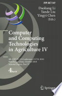 Computer and computing technologies in agriculture IV : 4th IFIP TC Conference, CCTA 2010, Nanchang, China, October 22-25, 2010. Daoliang Li, Yande Liu, Yingyi Chen (Eds.).