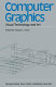 Computer graphics : visual technology and art : proceedings of Computer Graphics Tokyo '85 / edited by Tosiyasu L. Kunii.