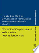 Comunicacion persuasiva en las aulas : nuevas tendencias /