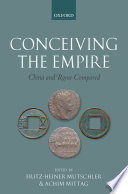 Conceiving the empire : China and Rome compared /