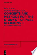 Concepts and Methods for the Study of Chinese Religions. edited by Paul R. Katz and Stefania Travagnin.