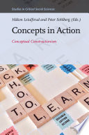 Concepts in action : conceptual constructionism / edited by Håkon Leiulfsrud, Peter Sohlberg.