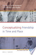 Conceptualizing friendship in time and place /