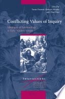 Conflicting values of inquiry : ideologies of epistemology in early modern Europe /