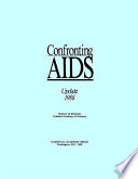 Confronting AIDS. Institute of Medicine, National Academy of Sciences.