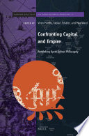 Confronting capital and empire : rethinking Kyoto school philosophy / edited by Viren Murthy, Fabian Schäfer, Max Ward.