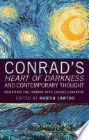 Conrad's 'Heart of darkness' and contemporary thought : revisiting the horror with Lacoue-Labarthe / edited by Nidesh Lawtoo.