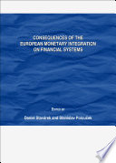 Consequences of the European monetary integration on financial systems /