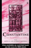 Constantine : history, historiography, and legend /