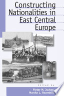 Constructing nationalities in East Central Europe /