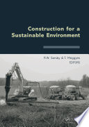 Construction for a sustainable environment editors, R.W. Sarsby, T. Meggyes.