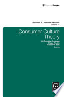 Consumer culture theory / edited by Nil Ozcaglar-Toulouse, Diego Rinallo, Russell W. Belk.