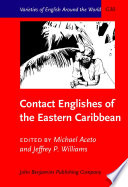 Contact Englishes of the Eastern Caribbean /