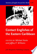 Contact Englishes of the Eastern Caribbean / edited by Michael Aceto, Jeffrey P. Williams.