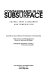 Contaminants in the subsurface source zone assessment and remediation / Committee on Source Removal of Contaminants in the Subsurface, Water Science and Technology Board, Division on Earth and Life Studies, National Research Council of the National Academies.