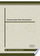 Contaminated sites remediation : selected, peer reviewed papers from the International Conference on Contaminated Sites Remediation 2011 international forum (RCST 2011), October 25-27, 2011, Chongqing, China /