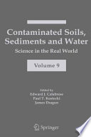 Contaminated soils, sediments, and water.